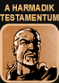 troisieme testament